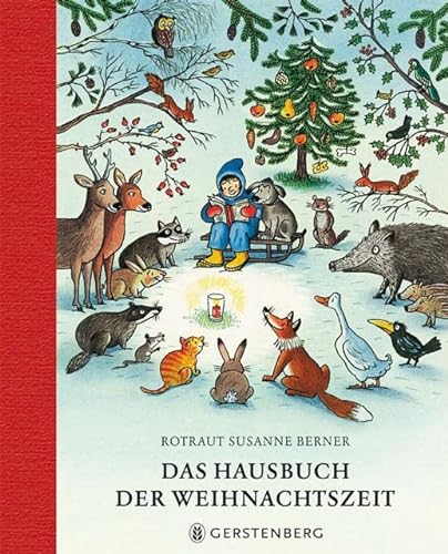 Das Hausbuch der Weihnachtszeit: Geschichten, Lieder und Gedichte von Gerstenberg Verlag